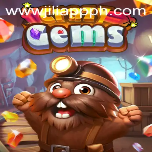 CrazyGems: A Thrilling Adventure in the World of JILIAPP