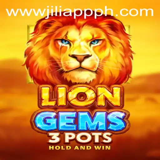 Exploring LionGems3pots in the Era of JILIAPP